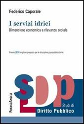 I servizi idrici. Dimensione economica e rilevanza sociale