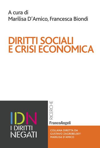 Diritti sociali e crisi economica  - Libro Franco Angeli 2017, I diritti negati | Libraccio.it