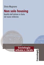 Non solo housing. Qualità dell'abitare in Italia nel nuovo millennio