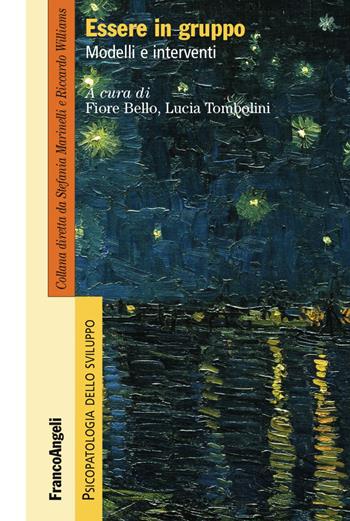 Essere in gruppo. Modelli e interventi  - Libro Franco Angeli 2018, Psicopatologia dello sviluppo | Libraccio.it
