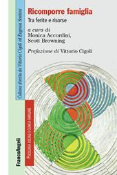 Ricomporre famiglia. Tra ferite e risorse