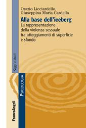 Alla base dell'iceberg. La rappresentazione della violenza sessuale tra atteggiamenti di superficie e sfondo