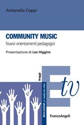 Community music. Nuovi orientamenti pedagogici