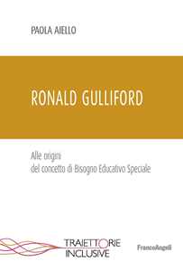 Image of Ronald Gulliford. Alle origini del concetto di Bisogno Educativo ...