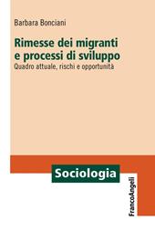 Rimesse dei migranti e processi di sviluppo. Quadro attuale, rischi e opportunità