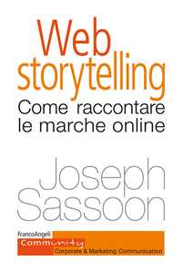 Image of Web storytelling. Come raccontare le marche online