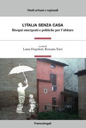 L' Italia senza casa. Bisogni emergenti e politiche per l'abitare