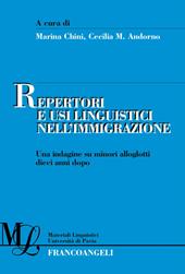 Repertori e usi linguistici nell'immigrazione. Una indagine su minori alloglotti dieci anni dopo