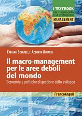 Il macro-mangement per le aree deboli del mondo. Economia e politiche di gestione dello sviluppo