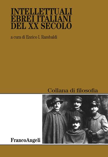 Intellettuali ebrei italiani del XX secolo  - Libro Franco Angeli 2018, Filosofia | Libraccio.it