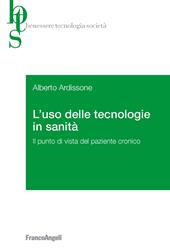 L' uso delle tecnologie in sanità. Il punto di vista del paziente cronico