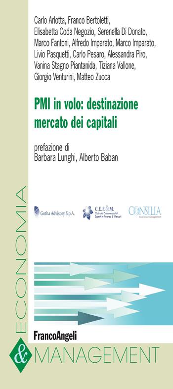 PMI in volo: destinazione mercato dei capitali  - Libro Franco Angeli 2018, Economia e management | Libraccio.it