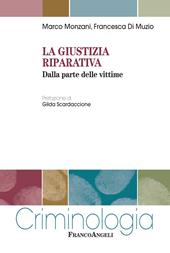 La giustizia riparativa. Dalla parte delle vittime