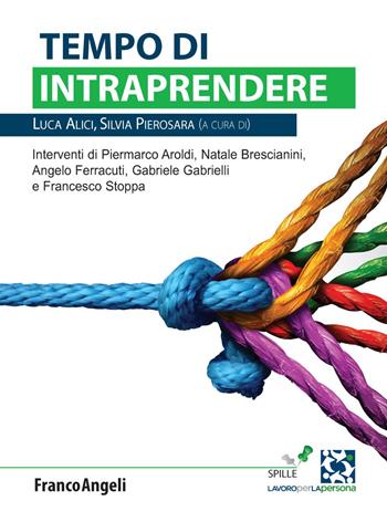 Tempo di intraprendere - Silvia Pierosara - Libro Franco Angeli 2019, Lavoro per la persona | Libraccio.it