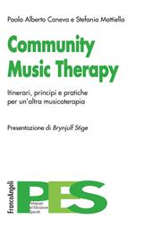 Community music therapy. Itinerari, principi e pratiche per un'altra musicoterapia