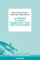 La difficoltà di studiare atteggiamenti e valori nella ricerca standard