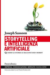 Storytelling e intelligenza artificiale. Quando le storie le raccontano i robot