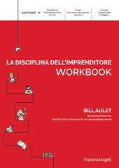 La disciplina dell'imprenditore. 24 passi per una startup di successo. Workbook
