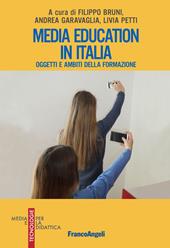 Media education in Italia. Oggetti e ambiti della formazione