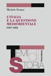 L'Italia e la questione mediorientale (1947-1953)