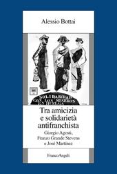 Tra amicizia e solidarietà antifranchista. Giorgio Agosti, Franzo Grande Stevens e José Martínez