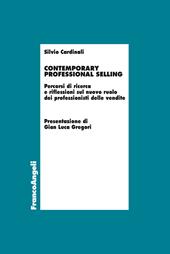 Contemporary professional selling. Percorsi di ricerca e riflessioni sul nuovo ruolo dei professionisti delle vendite