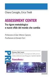 Assessment center. Tra rigore metodologico e nuove sfide del mondo che cambia