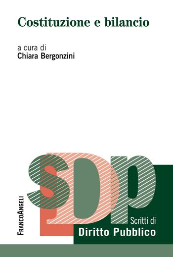 Costituzione e bilancio  - Libro Franco Angeli 2019, Studi di diritto pubblico | Libraccio.it