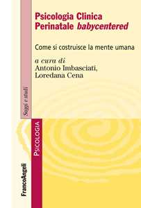 Image of Psicologia clinica perinatale babycentered. Come si costruisce la...