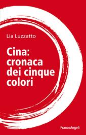 Cina: cronaca dei cinque colori