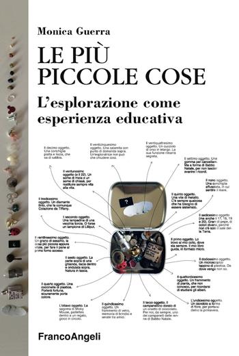 Le più piccole cose. L'esplorazione come esperienza educativa - Monica Guerra - Libro Franco Angeli 2019, Educazione e politiche della bellezza | Libraccio.it