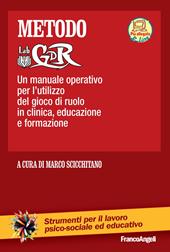 Metodo LabGDR. Un manuale operativo per l'utilizzo del gioco di ruolo in clinica, educazione e formazione. Con aggiornamento online