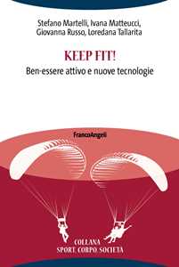 Image of Keep fit! Ben-essere attivo e nuove tecnologie