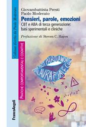 Pensieri, parole, emozioni. CBT e ABA di terza generazione: basi sperimentali e cliniche