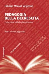 Pedagogia della decrescita. L'educazione sfida la globalizzazione