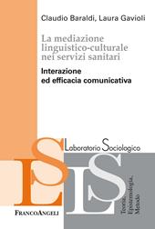 La mediazione linguistico-culturale nei servizi sanitari. Interazione ed efficacia comunicativa