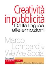 Creatività in pubblicità. Dalla logica alle emozioni
