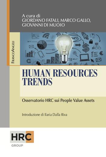 Human resources trends. Osservatorio HRC sui People Value Assets - Marco Gallo, Giovanni Di Muio - Libro Franco Angeli 2020, Hr Community | Libraccio.it