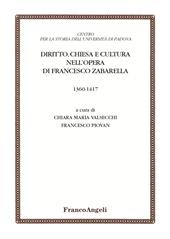 Diritto, chiesa e cultura nell'opera di Francesco Zabarella (1360-1417)