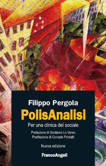 PolisAnalisi. Per una clinica del sociale - Filippo Pergola, Leonardo Seidita - Libro Franco Angeli 2020 | Libraccio.it