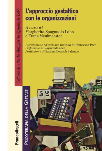 L' approccio gestaltico con le organizzazioni  - Libro Franco Angeli 2020, Psicoterapia della Gestalt | Libraccio.it