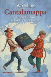 Cantalamappa. Atlante bizzarro di luoghi e storie curiose