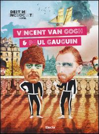 Destini Incrociati Hotel. Vincent Van Gogh e Paul Gauguin. Ediz. illustrata - Giacomo Zito, Silvia Colombo - Libro Mondadori Electa 2014 | Libraccio.it