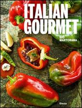 Italian gourmet. Ediz. italiana e inglese