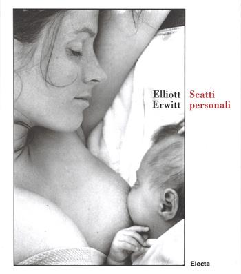 Scatti personali. Ediz. illustrata - Elliott Erwitt - Libro Electa 2015, Fotografia e spettacolo | Libraccio.it