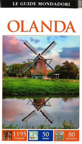 Olanda  - Libro Mondadori Electa 2015, Le guide Mondadori | Libraccio.it