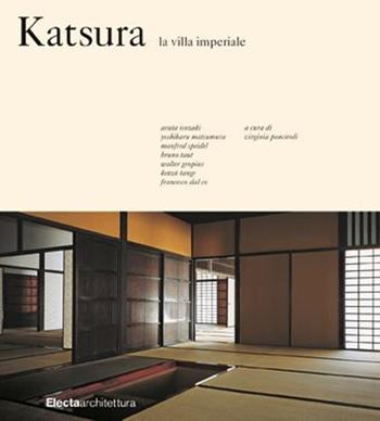 Katsura. La villa Imperiale  - Libro Electa 2015, Architettura paperback | Libraccio.it