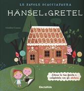 Le favole scacciapaura. Hansel e Gretel-Cappuccetto Rosso