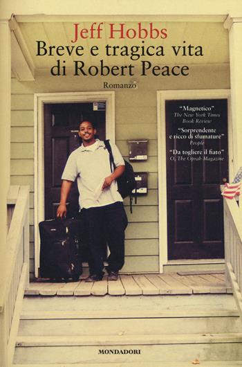 Breve e tragica vita di Robert Peace - Jeff Hobbs - Libro Mondadori Electa 2015, Madeleines. Sfide | Libraccio.it