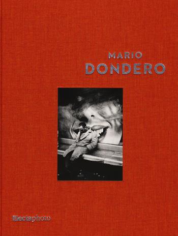 Mario Dondero. Ediz. illustrata  - Libro Electa 2015 | Libraccio.it